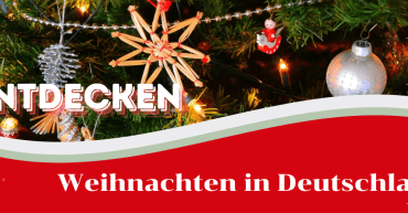 Entdecken Sie Weihnachten in Deutschland: Einzigartige Traditionen